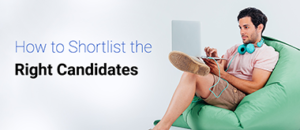How to Shortlist Candidates