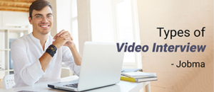 Types of Video Interview