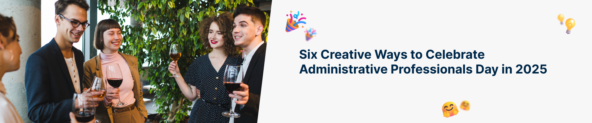 Group of people celebrating with drinks and a banner that reads 'Six Creative Ways to Celebrate Admin Day 2025.