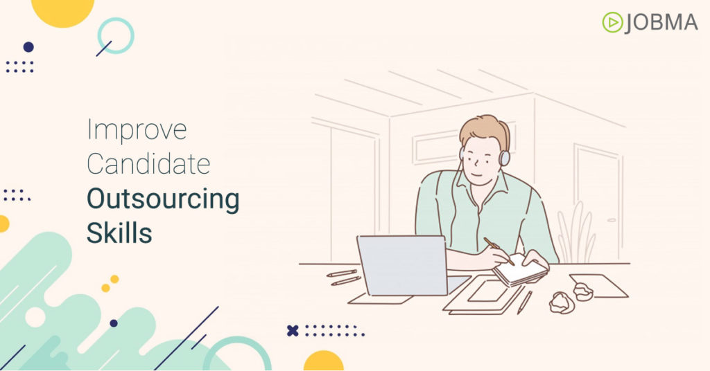 improve candidate outsourcing skills