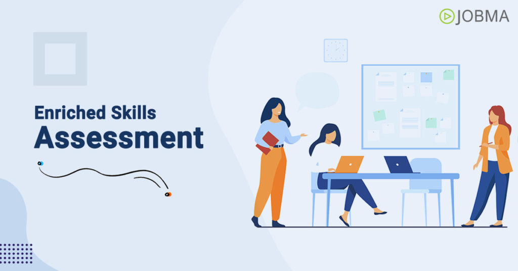 Enriched skills assessment