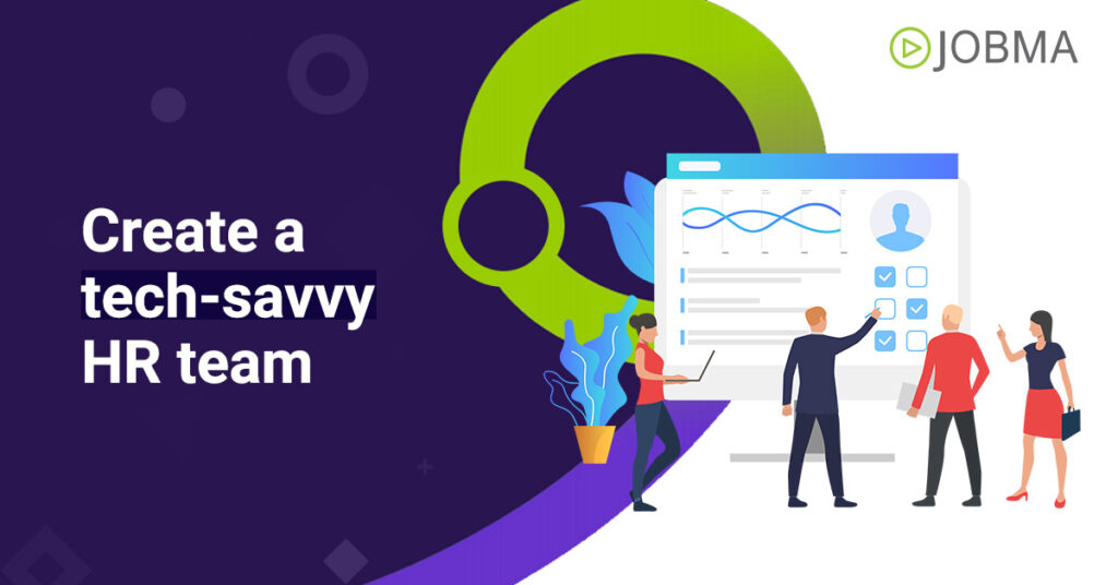 Create a Tech-Savvy HR Team:
