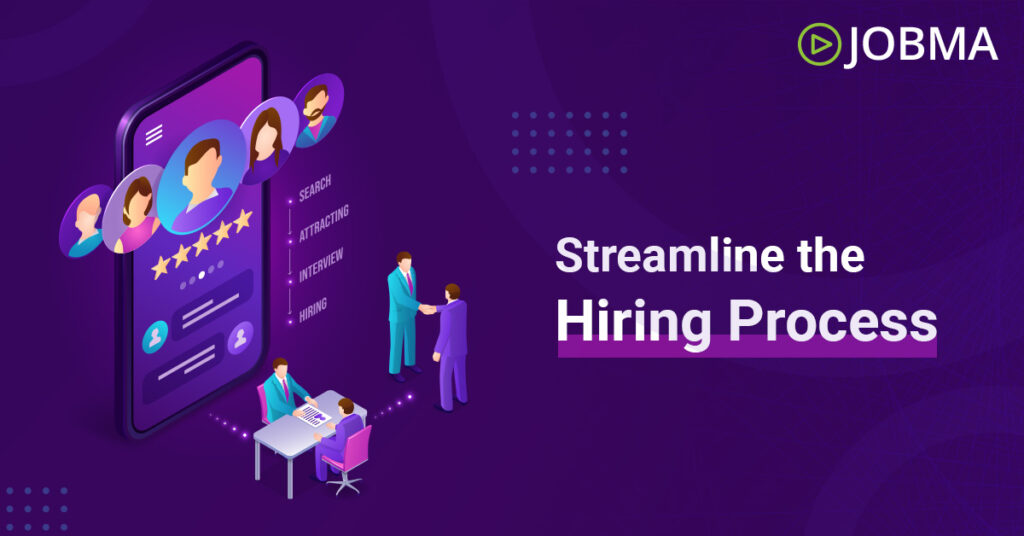 Streamline the Hiring Process