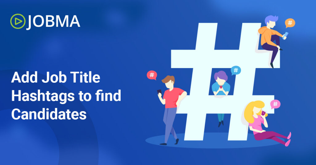 Add Job Title Hashtags to find Candidates on LinkedIn