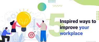 Improve Your Workplace