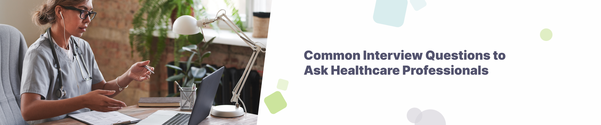 Common Interview Questions to Ask Healthcare Professionals