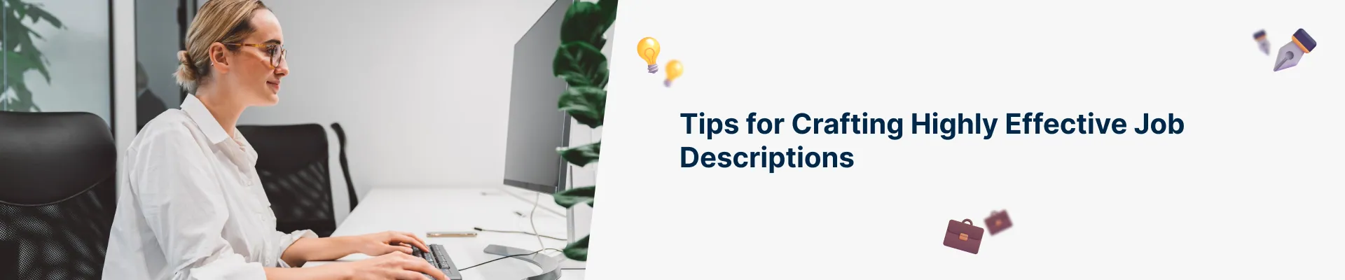 Tips for Crafting Highly Effective Job Descriptions
