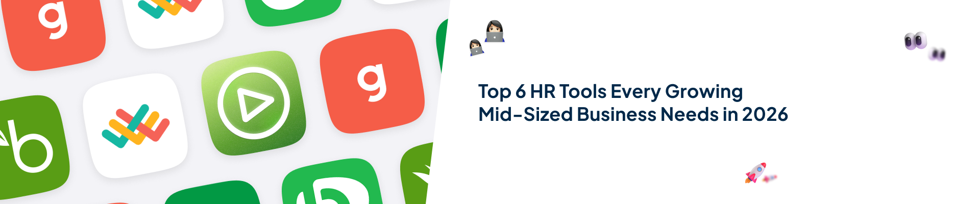 Top 6 HR Tools Every Growing Mid-Sized Business Needs in 2026