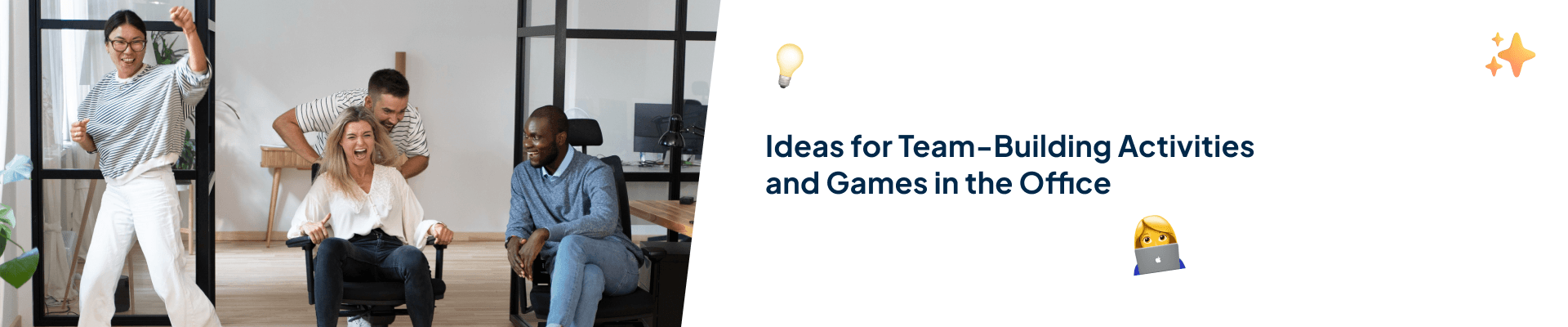 Ideas for Team-Building Activities and Games in the Office