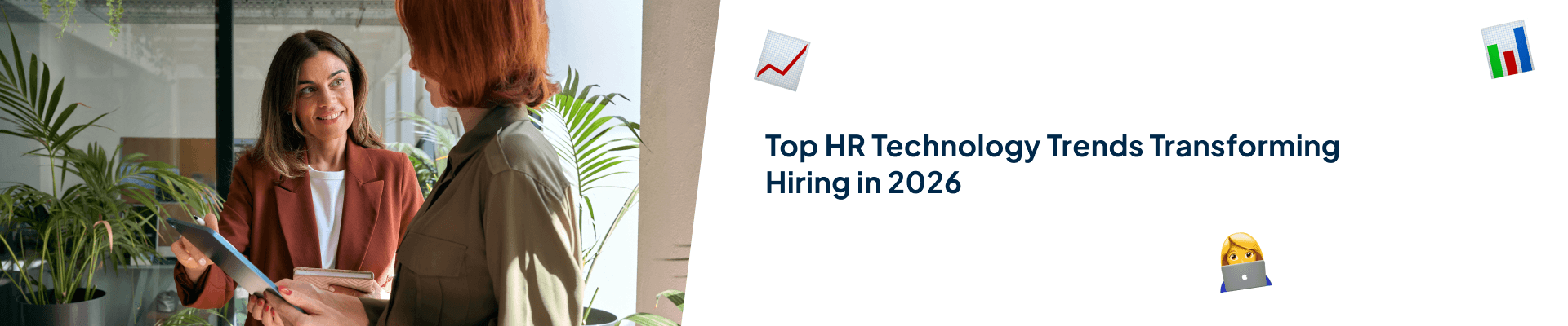 Top HR Technology Trends Transforming Hiring in 2026
