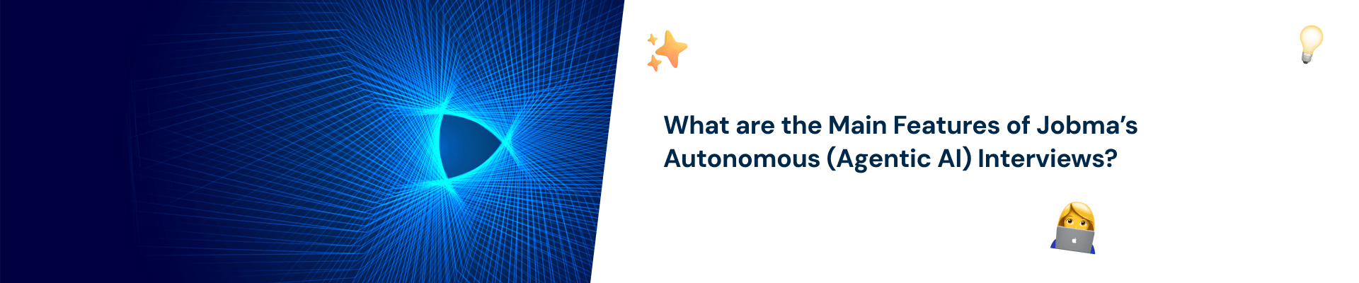 What are the Main Features of Jobma’s Autonomous